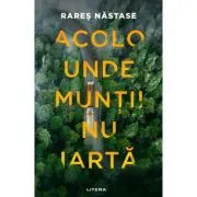 Acolo unde muntii nu iarta