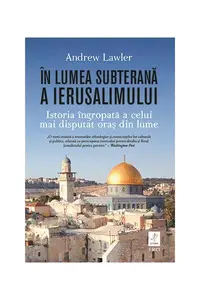 În lumea subterană a Ierusalimului - Paperback brosat