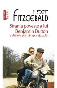 eBook Strania poveste a lui Benjamin Button si alte intimplari din epoca jazzului