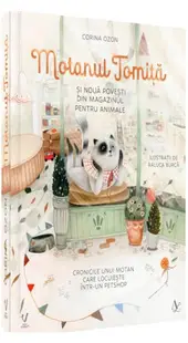 Motanul Tomiță și nouă povești din magazinul pentru animale - Hardcover