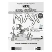 Der Grüne Max Neu 2, Arbeitsbuch mit Audio-CD. Deutsch als Fremdsprache für die Primarstufe