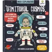 Micii exploratori. Uimitorul cosmos