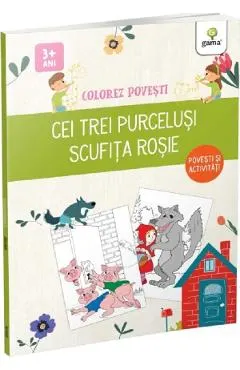Colorez povesti: Cei trei purcelusi. Scufita rosie