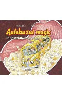 Autobuzul magic. In interiorul corpului uman
