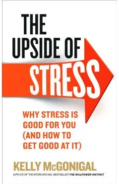 Upside of Stress