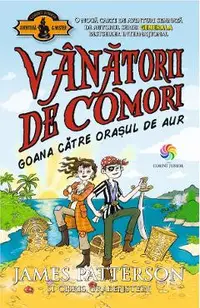 eBook Goana catre orasul de aur. Vanatorii de comori Vol.5