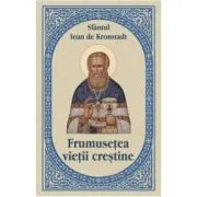 Frumusetea vietii crestine
