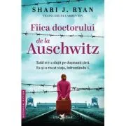 Fiica doctorului de la Auschwitz