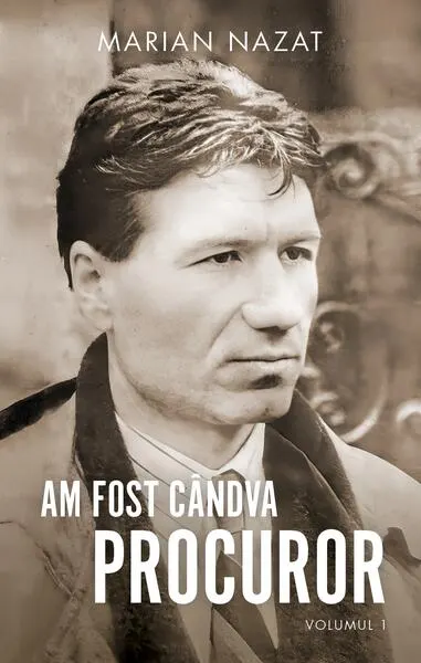 Am fost cândva procuror (Vol. 1+2) - Paperback brosat