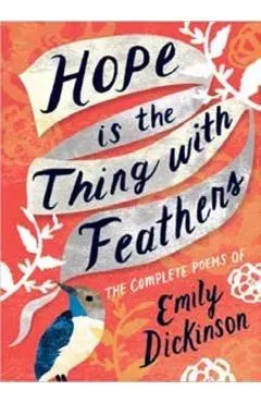 Hope is the Thing with Feathers