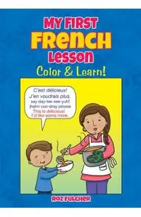 My First French Lesson: Color & Learn!