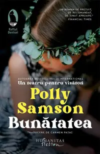 Bunătatea - Paperback brosat - Polly Samson