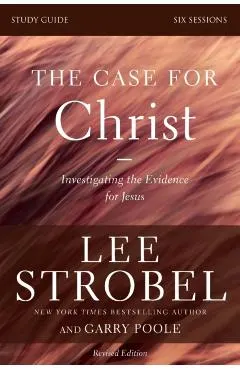 The Case for Christ: Investigating the Evidence for Jesus