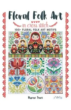 Floral Folk Art in Cross Stitch