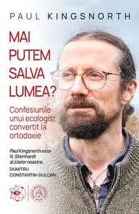 Mai putem salva lumea? - Paperback brosat - Paul Kingsnorth