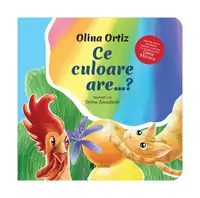 Ce culoare are...? - Hardcover - Olina Ortiz