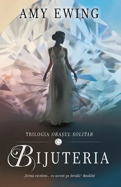 Bijuteria. Seria Orașul solitar (vol.1) - Paperback brosat - Amy Ewing