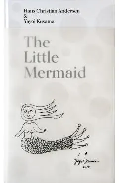 The Little Mermaid by Hans Christian Andersen & Yayoi Kusama: A Fairy Tale of Infinity and Love Forever
