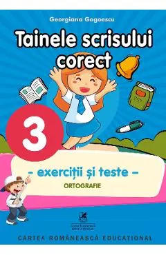 Tainele scrisului corect - Clasa 3 - Exercitii si teste