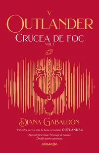 Crucea de foc (Vol. 7) - Paperback brosat - Diana Gabaldon