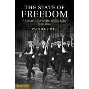 The State of Freedom: A Social History of the British State since 1800