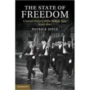 The State of Freedom: A Social History of the British State since 1800