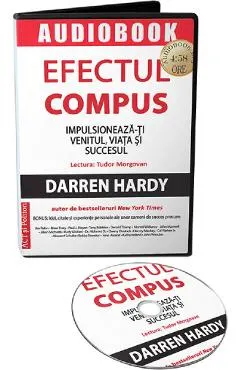 Audiobook. Efectul compus: Impulsioneaza-ti venitul, viata si succesul