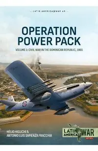 Operation Power Pack Volume 1: Civil War in the Dominican Republic, 1965