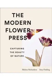The Modern Flower Press: Capturing the Beauty of Nature