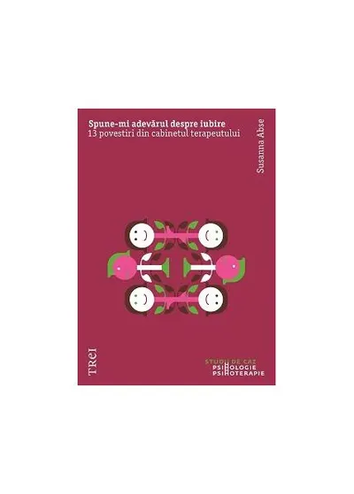Spune-mi adevărul despre iubire - Paperback brosat - Susanna Abse