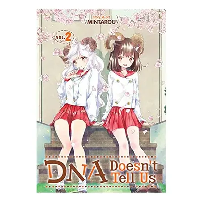DNA Doesn't Tell Us Vol. 2