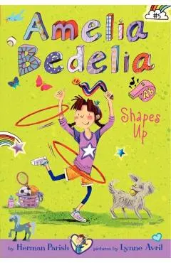 Amelia Bedelia Chapter Book #5: Amelia Bedelia Shapes Up