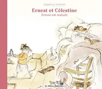 Ernest est malade