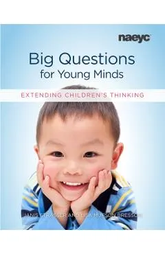 Big Questions for Young Minds: Extending Children's Thinking