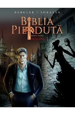Biblia pierduta. Roman grafic. Partea 1