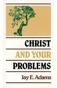 Christ and Your Problems