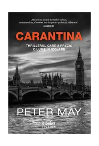 Carantina - Paperback brosat - Peter May