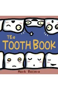 The Tooth Book: For Children to Enjoy Learning about Teeth, Cavities, and Other Dental Health Facts