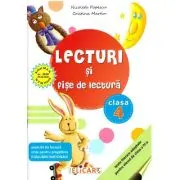 Lecturi si fise de lectura. Clasa a 4-a. Suport de lucru pentru orele de lectura