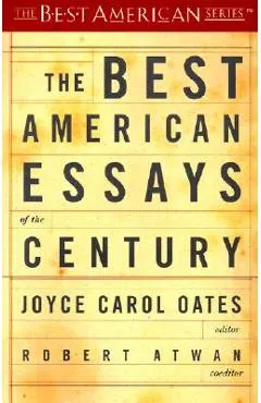 The Best American Essays of the Century