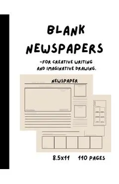 Blank Newspapers for Creative Writing and Imaginative Drawing