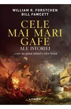 Cele mai mari gafe ale istoriei... care au parut initial o idee buna
