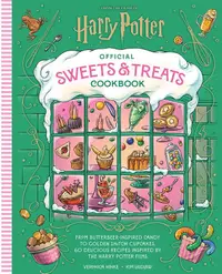 Harry Potter Official Sweets and Treats Cookbook