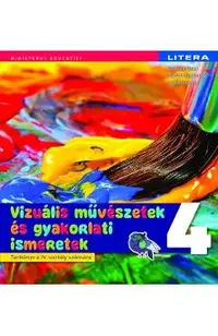 Arte vizuale si abilitati practice - Clasa 4 - Manual in limba maghiara