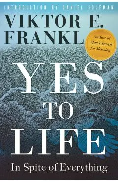 Yes to Life: In Spite of Everything
