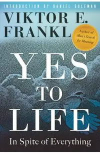 Yes to Life: In Spite of Everything