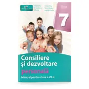 Consiliere si dezvoltare personala. Manual pentru clasa a 7-a
