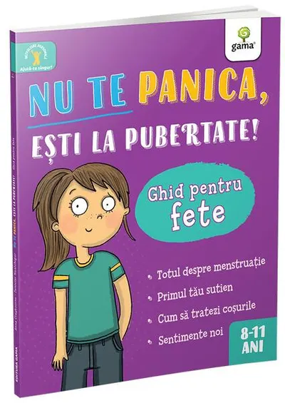 Nu te panica, ești la pubertate: ghid pentru fete - Paperback brosat