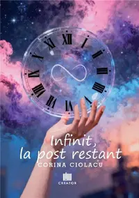 Infinit la post restant - Paperback brosat - Corina Ciolacu