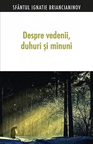 Despre vedenii duhuri și minuni